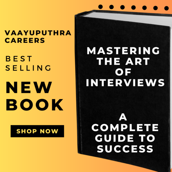 Mastering the Art of Interviews : A Complete Guide to Success